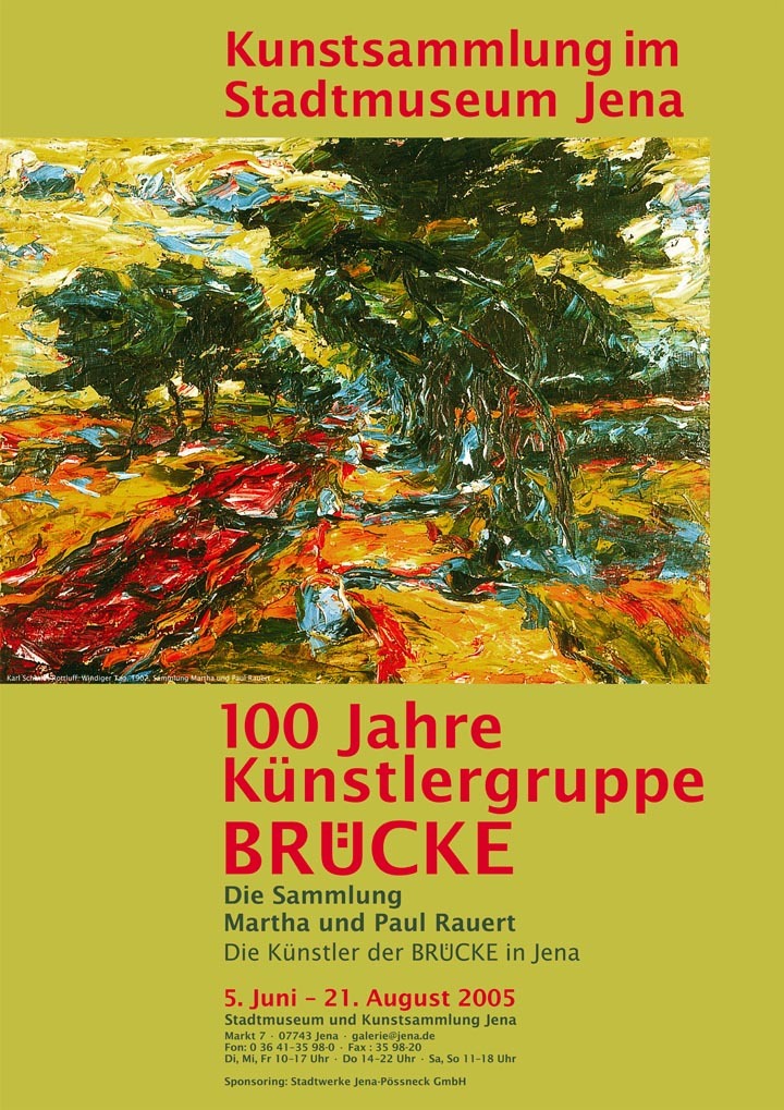 Die 100 JAHRE BRÜCKE. Sammlung Martha und Paul Rauert / Die Künstler der Brücke in Jena