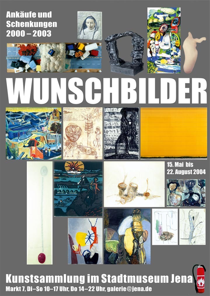 Wunschbilder. Ankäufe und Schenkungen 2000-2003